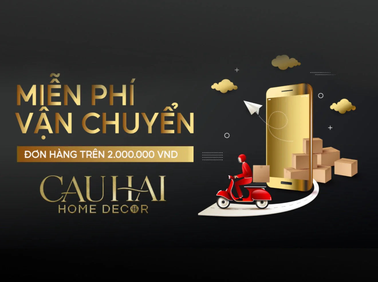 Từ Ngày 01.08.2025 – Freeship Cho Đơn Hàng Từ 2 Triệu: Không Chỉ Là Ưu Đãi, Mà Là Trọn Vẹn Một Trải Nghiệm - CẬU HAI HOME DECOR