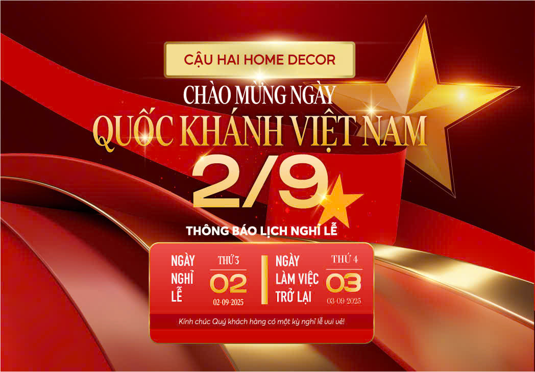 Thông Báo Lịch Nghỉ Lễ Quốc Khánh 2/9/2025 – Cậu Hai Home Decor