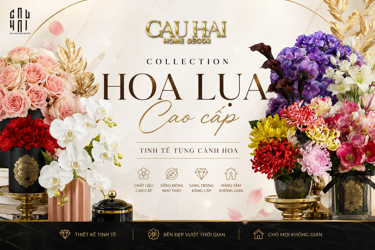 HOA LỤA CAO CẤP | LUXURY FAUX FLORALS COLLECTION