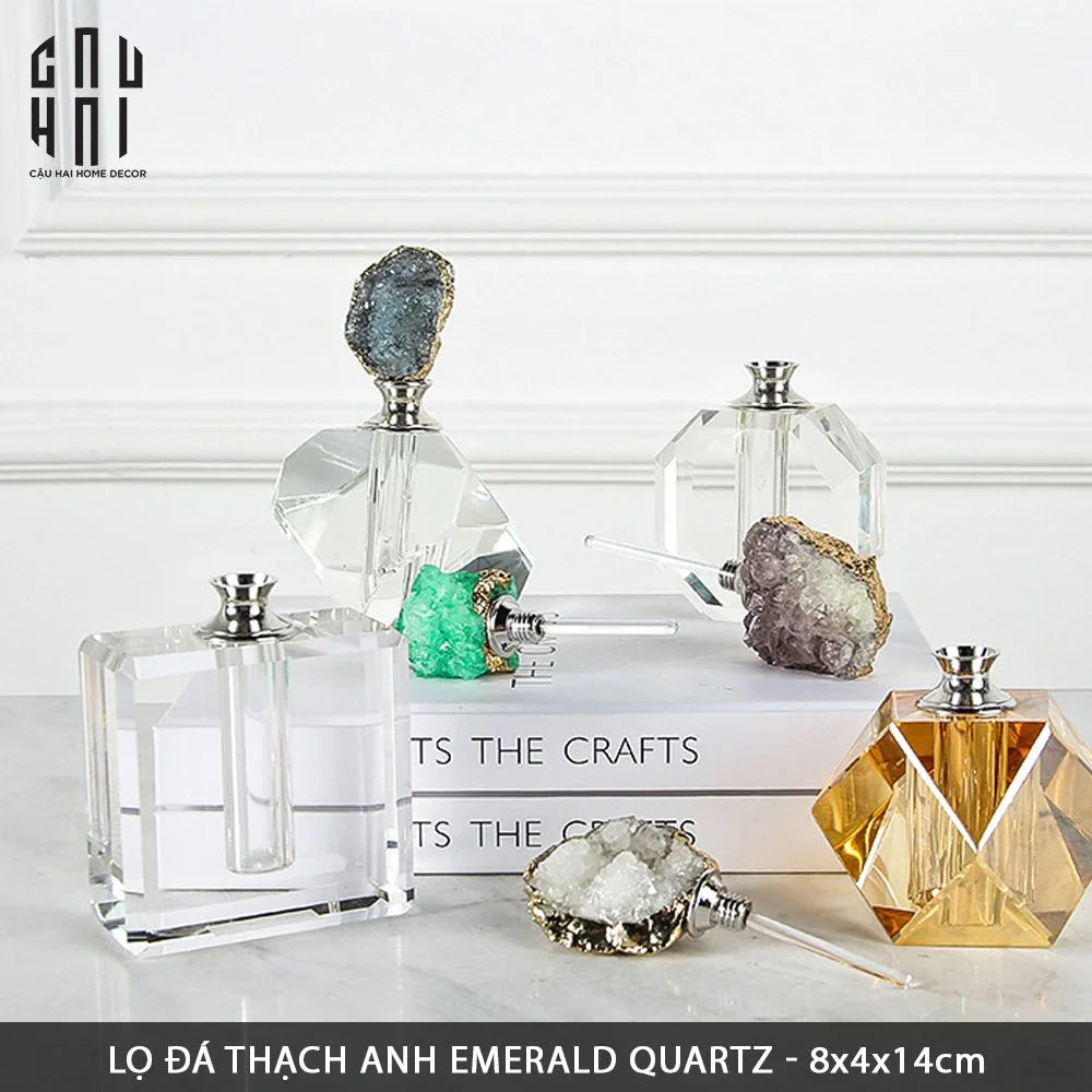 LỌ CHIẾT NƯỚC HOA ĐÁ THẠCH ANH EMERALD QUARTZ SS22-CẬU HAI HOME DECOR